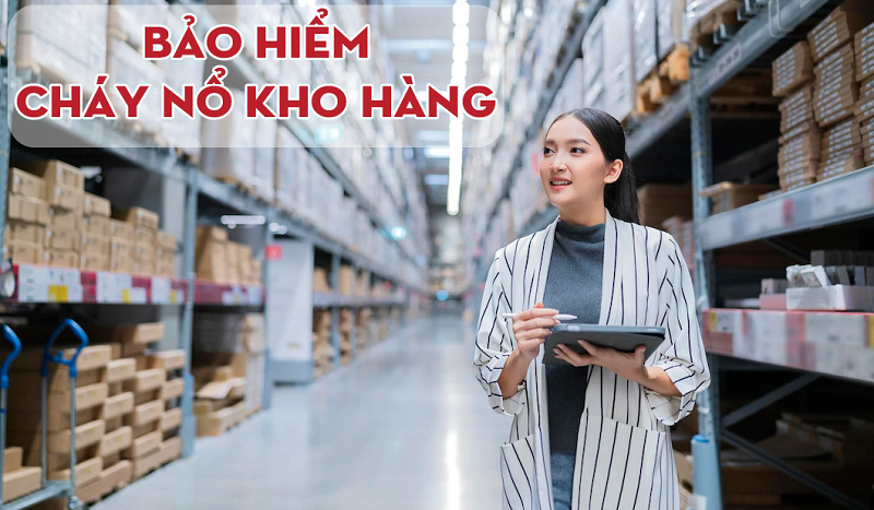 Doanh nghiệp cần chú trọng bảo hiểm cháy kho hàng 